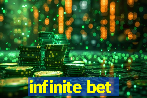 infinite bet